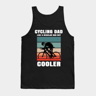 Cycling Dad Like A Regular Dad But Cooler Tank Top